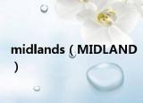 midlands（MIDLAND）