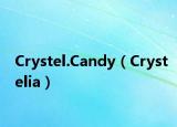 Crystel.Candy（Crystelia）