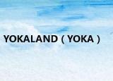YOKALAND（YOKA）